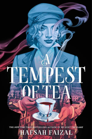 A Tempest of Tea (Blood and Tea) by Hafsah Faizal 9780374389406