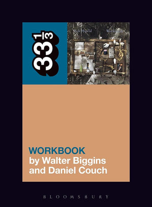 Bob Mould's Workbook (33 1/3) by Walter Biggins, Daniel Couch 9781501321351