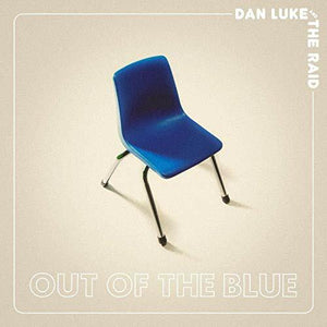 Discount New Vinyl Dan Luke & The Raid - Out Of The Blue LP NEW CLEAR VINYL 10018013