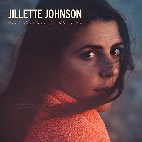 Discount New Vinyl Jillette Johnson - All I Ever See In You Is Me LP NEW 100096380