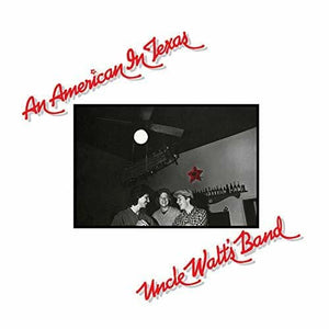 Discount New Vinyl Uncle Walt's Band - An American In Texas LP NEW REISSUE 10018222