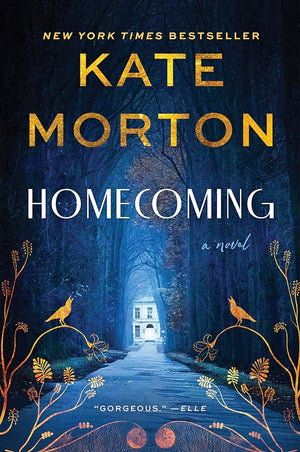 Homecoming: A Historical Mystery by Kate Morton 9780063020900