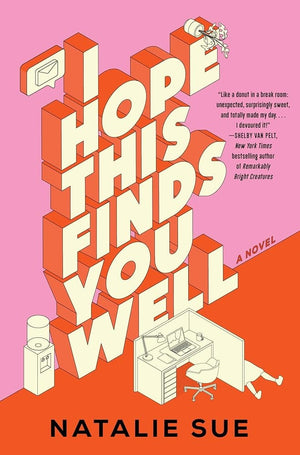 I Hope This Finds You Well: A Novel by Natalie Sue 9780063320369