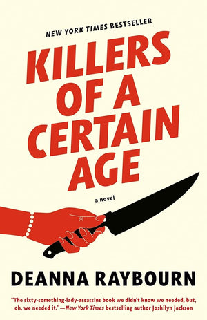 Killers of a Certain Age by Deanna Raybourn 9780593200704