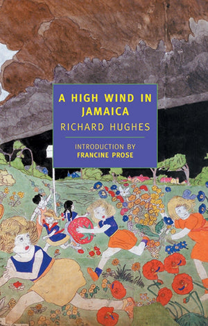 New Book A High Wind in Jamaica  - Hughes, Richard - Paperback 9780940322158