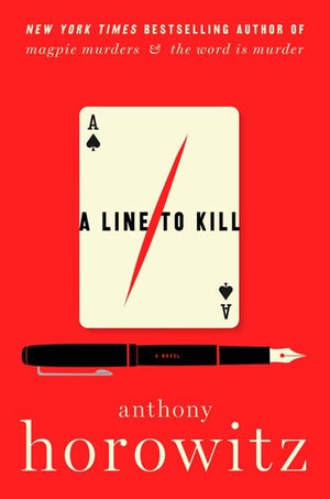 New Book A Line to Kill: A Novel (A Hawthorne and Horowitz Mystery) - Horowitz, Anthony - Hardcover 9780062938169