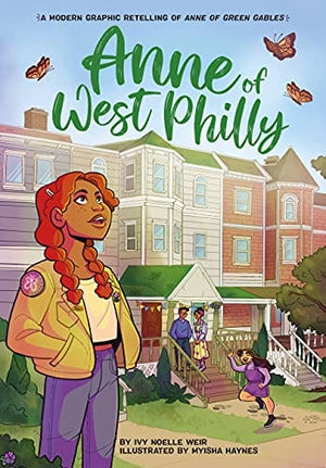 New Book Anne of West Philly: A Modern Graphic Retelling of Anne of Green Gables (Classic Graphic Remix)  - Paperback 9780316459778
