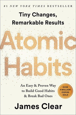 New Book Atomic Habits: An Easy & Proven Way to Build Good Habits & Break Bad Ones - Hardcover 9780735211292