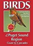 New Book Birds of the Puget Sound Region Coast to Cascades 9780964081017