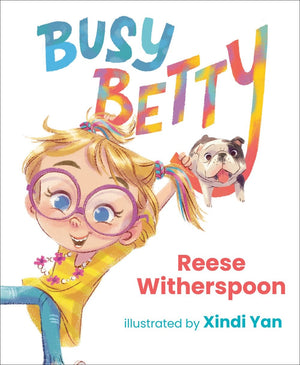 New Book Busy Betty - Witherspoon, Reese - Hardcover 9780593465882