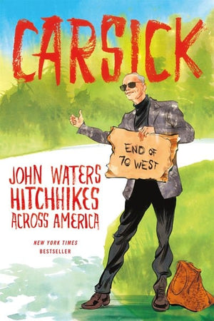New Book Carsick  -  Waters, John - Paperback 9780374535452