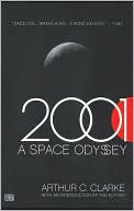 New Book Clarke, Arthur C - 2001: a Space Odyssey: 25th Anniversary Edition (Space Odyssey Series)  - Paperback 9780451452733