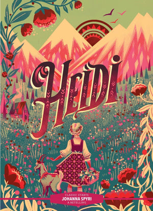 New Book Classic Starts: Heidi by Johanna Spyri 9781454945376