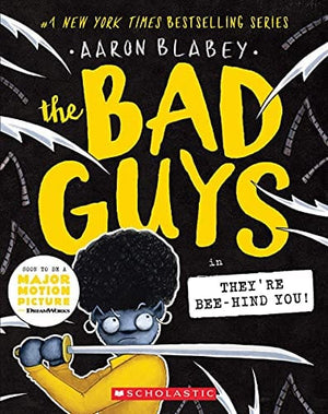 New Book Default Title / Hardcover The Bad Guys in They're Bee-Hind You! (The Bad Guys #14) (14)  - Paperback 9781338329544