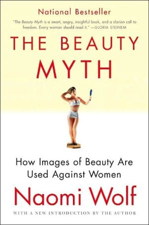 New Book Default Title / Hardcover The Beauty Myth: How Images of Beauty Are Used Against Women  - Paperback 9780060512187
