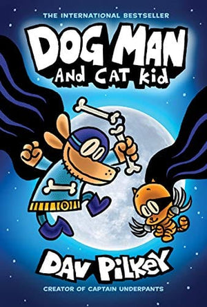 New Book Dog Man and Cat Kid: From the Creator of Captain Underpants (Dog Man #4) (4) - Hardcover 9781338741063