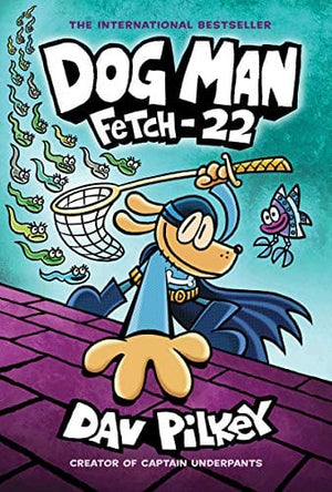 New Book Dog Man: Fetch-22: A Graphic Novel (Dog Man #8): From the Creator of Captain Underpants, 8 - Hardcover 9781338323214