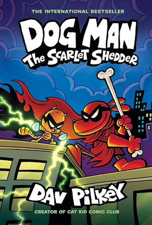 New Book Dog Man: The Scarlet Shedder: A Graphic Novel (Dog Man #12): From the Creator of Captain Underpants by Dav Pilkey 9781338896435