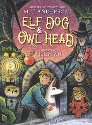 New Book Elf Dog and Owl Head - Anderson, M T 9781536222814
