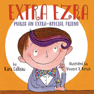 New Book Extra Ezra Makes an Extra-Special Friend - Hardcover 9780062965653