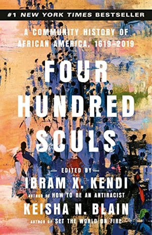 New Book Four Hundred Souls: A Community History of African America, 1619-2019  - Paperback 9780593449349