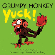New Book Grumpy Monkey Yuck! - Lang, Suzanne 9780593306123