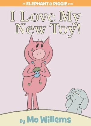 New Book Hardcover I Love My New Toy! (An Elephant and Piggie Book) - Hardcover 9781423109617