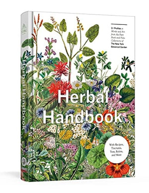 New Book Herbal Handbook: 50 Profiles in Words and Art from the Rare Book Collections of The New York Botanical Garden 9781524759131