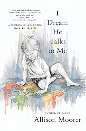 New Book I Dream He Talks to Me: A Memoir of Learning How to Listen - Hardcover 9780306923074