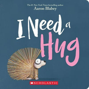 New Book I Need a Hug (Pig the Pug) - Blabey, Aaron 9781338891881