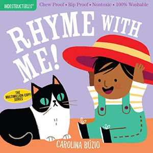 New Book Indestructibles: Rhyme with Me!: Chew Proof · Rip Proof · Nontoxic · 100% Washable (Book for Babies, Newborn Books, Safe to Chew) 9781523512744