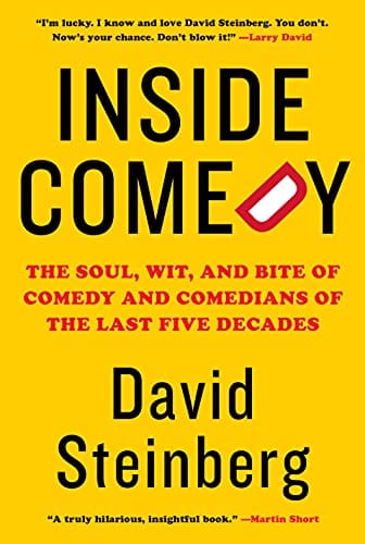 New Book Inside Comedy: The Soul, Wit, and Bite of Comedy and Comedians of the Last Five Decades - Hardcover 9780525520573