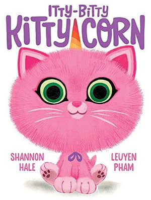 New Book Itty-Bitty Kitty-Corn - Hale, Shannon 9781419750915