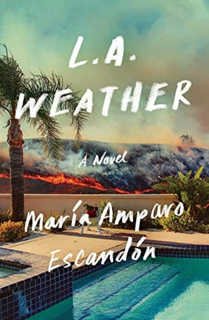 New Book L.A. Weather: A Novel - Hardcover 9781250802569