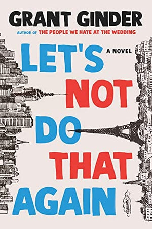 New Book Let's Not Do That Again: A Novel - Hardcover 9781250243775