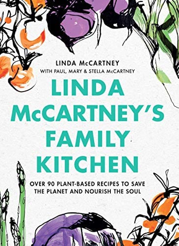New Book Linda McCartneys Family Kitchen: Over 90 Plant-Based Recipes to Save the Planet and Nourish the Soul - Hardcover 9780316497985