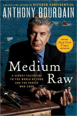 New Book Medium Raw: A Bloody Valentine to the World of Food and the People Who Cook (P.S.)  - Paperback 9780061718953