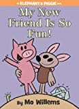 New Book My New Friend Is So Fun! (An Elephant and Piggie Book) - Hardcover 9781423179580