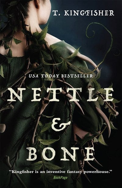 New Book Nettle & Bone - Kingfisher, T - Paperback 9781250244000