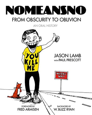 New Book NoMeansNo: From Obscurity to Oblivion: An Oral History - Lamb, Jason - Paperback 9798887440149