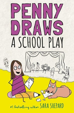 New Book Penny Draws a School Play (Penny Draws) -  Shepard, Sara -  Hardcover 9780593616802