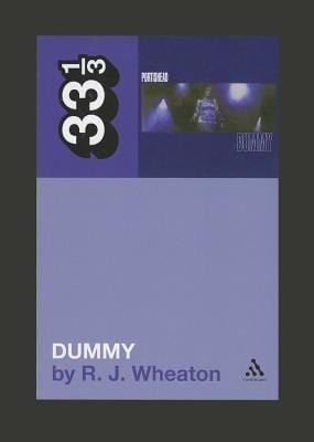 New Book Portishead's Dummy (33 1/3)  - Paperback 9781441194497
