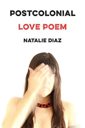 New Book Postcolonial Love Poem  - Paperback 9781644450147