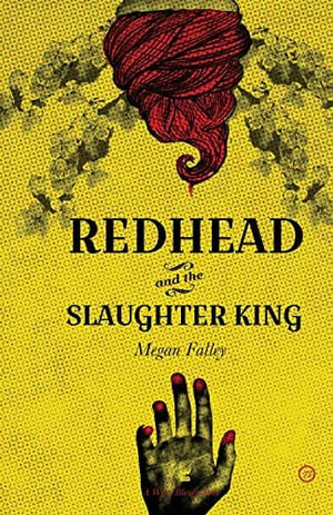 New Book Redhead and the Slaughter King: A Collection of Poetry - Falley, Megan - Paperback 9781938912450