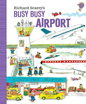 New Book Richard Scarry's Busy Busy Airport (Richard Scarry's BUSY BUSY Board Books) 9781984894212