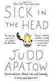 New Book Sick in the Head: Conversations About Life and Comedy  - Paperback 9780812987287