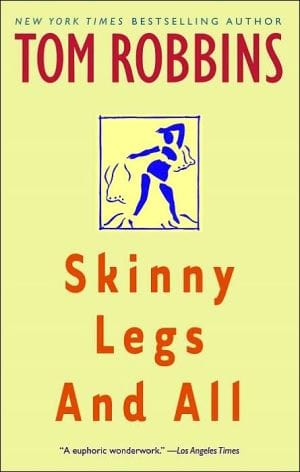 New Book Skinny Legs and All: A Novel  - Paperback 9780553377880