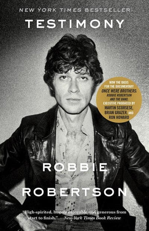 New Book Testimony: A Memoir - Robertson, Robbie - Paperback 9780307889799