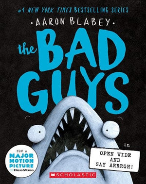 New Book The Bad Guys in Open Wide and Say Arrrgh! (The Bad Guys #15)  - Blabey, Aaron -  Paperback 9781338813180
