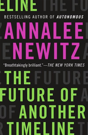New Book The Future of Another Timeline  - Paperback 9780765392114